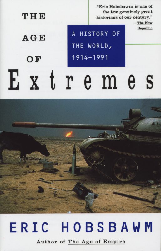The Age of Extremes: A History of the World, 1914-1991 by Eric Hobsbawm_69f0df66644fb.jpeg خرید و دانلود نسخه کامل کتاب صوتی انگلیسی عصر نهایتها، اثر اریک هابسبام (از مجموعهی چهارگانه عصر... هابسبام) The Age of Extremes: A History of the World, 1914-1991 by Eric Hobsbawm - تصویر 1