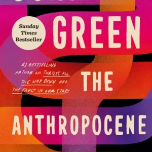 خرید و دانلود نسخه کامل کتاب صوتی انگلیسی بررسی آنتروپوسین، اثر جان گرین The Anthropocene Reviewed by John Green