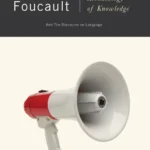 خرید و دانلود نسخه کامل کتاب صوتی انگلیسی دیرینه‌شناسی دانش، اثر میشل فوکو The Archaeology of Knowledge by Michel Foucault