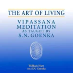 خرید و دانلود نسخه کامل کتاب صوتی انگلیسی هنر زندگی: مراقبه ویپاسانا، اثر ویلیام هارت The Art of Living: Vipassana Meditation by William Hart