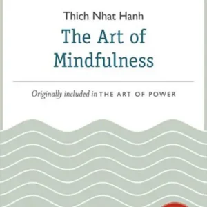 خرید و دانلود نسخه کامل کتاب صوتی انگلیسی هنر زندگی آگاهانه، اثر تیک نات هان The Art of Mindful Living by Thich Nhat Hanh