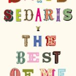 خرید و دانلود نسخه کامل کتاب صوتی انگلیسی بهترین من، اثر دیوید سداریس The Best of Me by David Sedaris