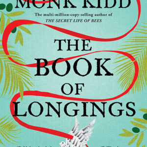 خرید و دانلود نسخه کامل کتاب صوتی انگلیسی کتاب اشتیاق‌ها، اثر سو مونک کید The Book of Longings by Sue Monk Kidd