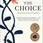 خرید و دانلود نسخه کامل کتاب صوتی انگلیسی انتخاب، اثر دکتر ادیت اوا اگر The Choice: Embrace the Possible by Dr. Edith Eva Eger