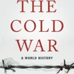 خرید و دانلود نسخه کامل کتاب صوتی انگلیسی جنگ سرد، اثر آرن وستاد The Cold War by Odd Arne Westad