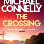 خرید و دانلود نسخه کامل کتاب صوتی انگلیسی عبور، اثر مایکل کانلی (از مجموعه‌ی هری بوش) The Crossing by Michael Connelly