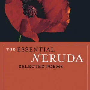 خرید و دانلود نسخه کامل کتاب صوتی انگلیسی گزیده اشعار پابلو نرودا، اثر پابلو نرودا The Essential Neruda by Pablo Neruda