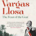 خرید و دانلود نسخه کامل کتاب صوتی انگلیسی سور بز (جشن بز)، اثر ماریو بارگاس یوسا The Feast of the Goat by Mario Vargas Llosa