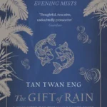 خرید و دانلود نسخه کامل کتاب صوتی انگلیسی بارش باران، اثر تان توان انگ The Gift of Rain by Tan Twan Eng