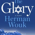 خرید و دانلود نسخه کامل کتاب صوتی انگلیسی شکوه، اثر هرمان ووک The Glory by Herman Wouk