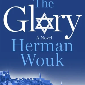 خرید و دانلود نسخه کامل کتاب صوتی انگلیسی شکوه، اثر هرمان ووک The Glory by Herman Wouk