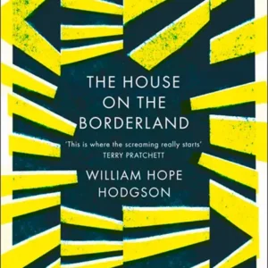 خرید و دانلود نسخه کامل کتاب صوتی انگلیسی خانه‌ای بر مرز، اثر ویلیام هوپ هاجسون The House on the Borderland by William Hope Hodgson