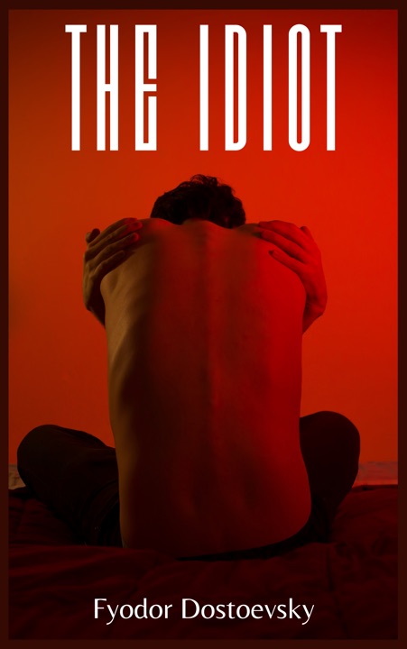 The Idiot by Fyodor Dostoevsky_69f23f15e1f8f.jpeg خرید و دانلود نسخه کامل کتاب صوتی انگلیسی ابله، اثر فیودور داستایفسکی The Idiot by Fyodor Dostoevsky - تصویر 1