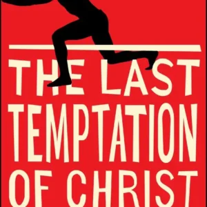 خرید و دانلود نسخه کامل کتاب صوتی انگلیسی آخرین وسوسه مسیح، اثر نیکوس کازانتزاکیس The Last Temptation of Christ by Nikos Kazantzakis