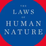 خرید و دانلود نسخه کامل کتاب صوتی انگلیسی قوانین طبیعت انسان، اثر رابرت گرین The Laws of Human Nature by Robert Greene