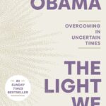 خرید و دانلود نسخه کامل کتاب صوتی انگلیسی نوری که با خود حمل می‌کنیم، اثر میشل اوباما The Light We Carry: Overcoming in Uncertain Times by Michelle Obama