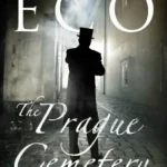 خرید و دانلود نسخه کامل کتاب صوتی انگلیسی گورستان پراگ، اثر اومبرتو اکو The Prague Cemetery by Umberto Eco