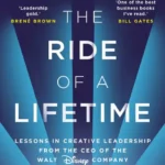 خرید و دانلود نسخه کامل کتاب صوتی انگلیسی سواری یک عمر، اثر رابرت ایگر The Ride of a Lifetime by Robert Iger