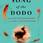 خرید و دانلود نسخه کامل کتاب صوتی انگلیسی آوای دودو، اثر دیوید کوامن The Song of the Dodo by David Quammen
