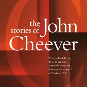 خرید و دانلود نسخه کامل کتاب صوتی انگلیسی داستان‌های جان چیور، اثر جان چیور The Stories of John Cheever by John Cheever