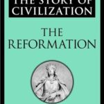 خرید و دانلود نسخه کامل کتاب صوتی انگلیسی تاریخ تمدن: جلد ۶، اصلاح دینی، اثر ویل دورانت The Story of Civilization: Vol. 6, The Reformation by Will Durant