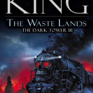 خرید و دانلود نسخه کامل کتاب صوتی انگلیسی سرزمین‌های تباه، اثر استیون کینگ The Waste Lands by Stephen King