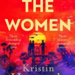 خرید و دانلود نسخه کامل کتاب صوتی انگلیسی زنان، اثر کریستین هانا The Women by Kristin Hannah