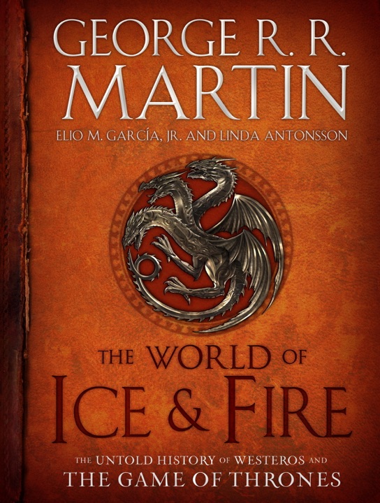 The World of Ice & Fire: The Untold History of Westeros and the Game of Thrones by Elio Garcia, George R. R. Martin, Linda Antonsson_69f0e6b7e2064.jpeg خرید و دانلود نسخه کامل کتاب صوتی انگلیسی دنیای یخ و آتش، اثر جورج آر. آر. مارتین، الیو گارسیا، لیندا آنتونسون (از مجموعهی کتاب همراه نغمه یخ و آتش) The World of Ice & Fire: The Untold History of Westeros and the Game of Thrones by Elio Garcia, George R. R. Martin, Linda Antonsson - تصویر 1