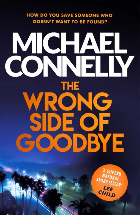 The Wrong Side of Goodbye by Michael Connelly_69edef8423971.webp خرید و دانلود نسخه کامل کتاب صوتی انگلیسی خداحافظی اشتباه، اثر مایکل کانلی (از مجموعهی هری بوش) The Wrong Side of Goodbye by Michael Connelly - تصویر 1