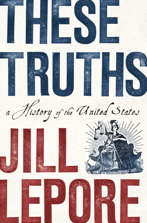 These Truths by Jill Lepore_69ece4db3d69f.webp خرید و دانلود نسخه کامل کتاب صوتی انگلیسی این حقایق، اثر جیل لپور These Truths by Jill Lepore - تصویر 1