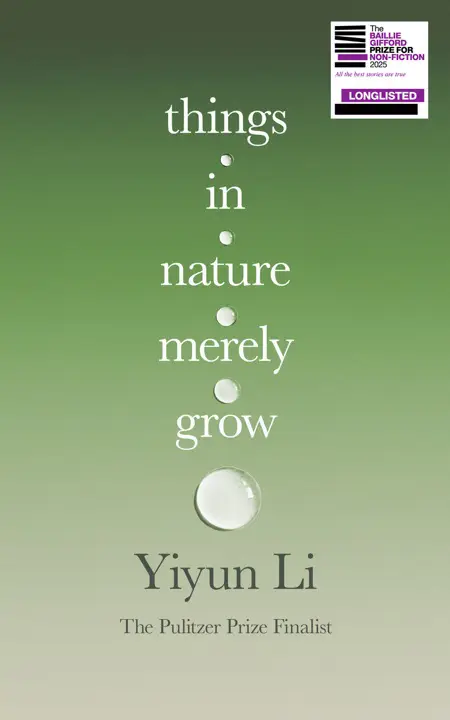 Things in Nature Merely Grow by Yiyun Li_69edd1252e421.webp خرید و دانلود نسخه کامل کتاب صوتی انگلیسی چیزها در طبیعت تنها رشد میکنند، اثر یییون لی Things in Nature Merely Grow by Yiyun Li - تصویر 1