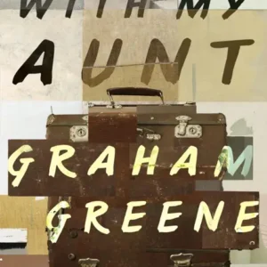 خرید و دانلود نسخه کامل کتاب صوتی انگلیسی سفر با عمه‌ام، اثر گراهام گرین Travels with My Aunt by Graham Greene