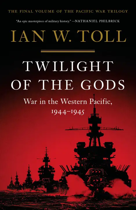 Twilight of the Gods by Ian W. Toll_69e3ebde12af7.webp خرید و دانلود نسخه کامل کتاب صوتی انگلیسی گرگومیش خدایان، اثر ایان دابلیو. تول (از مجموعهی سهگانه جنگ اقیانوس آرام) Twilight of the Gods by Ian W. Toll - تصویر 1