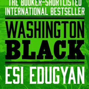خرید و دانلود نسخه کامل کتاب صوتی انگلیسی واشنگتن بلک، اثر اسی ادوگیان Washington Black by Esi Edugyan