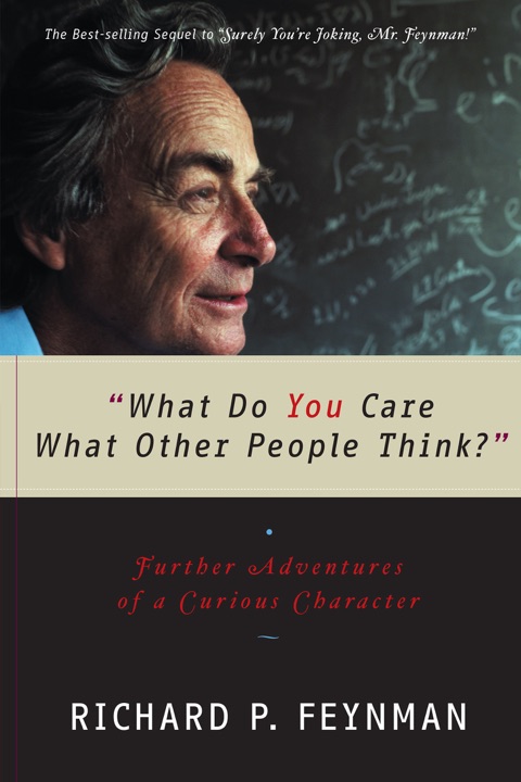 What Do You Care What Other People Think? by Richard P. Feynman_69f31090efd61.jpeg خرید و دانلود نسخه کامل کتاب صوتی انگلیسی چه اهمیتی دارد دیگران چه فکری میکنند؟، اثر ریچارد فاینمن What Do You Care What Other People Think? by Richard P. Feynman - تصویر 1