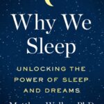 خرید و دانلود نسخه کامل کتاب صوتی انگلیسی چرا می‌خوابیم، اثر متیو واکر Why We Sleep: Unlocking the Power of Sleep and Dreams by Matthew Walker
