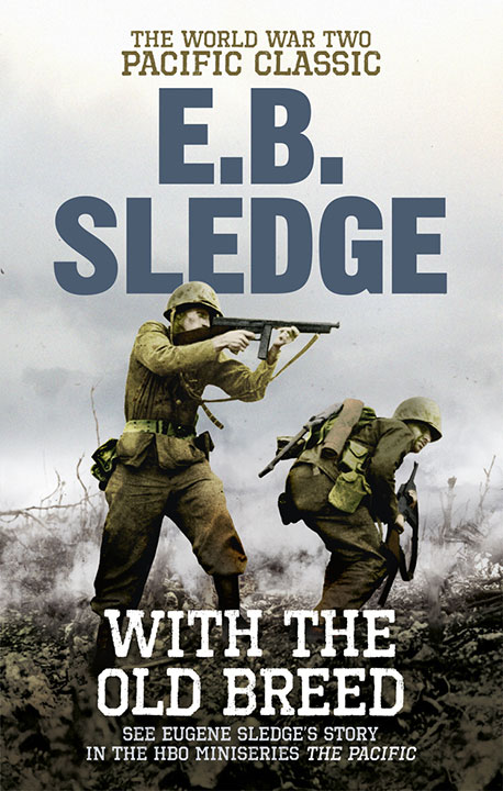 With the Old Breed: At Peleliu and Okinawa by Eugene B. Sledge_69e90e11b6d91.jpeg خرید و دانلود نسخه کامل کتاب صوتی انگلیسی با نسل قدیم: در پللیو و اوکیناوا، اثر یوجین اسلج With the Old Breed: At Peleliu and Okinawa by Eugene B. Sledge - تصویر 1