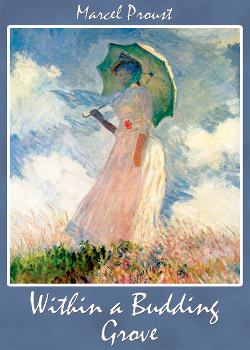 Within a Budding Grove by Marcel Proust_69ecee9cd5a51.jpeg خرید و دانلود نسخه کامل کتاب صوتی انگلیسی در سایه دوشیزگان شکوفا، اثر مارسل پروست (از مجموعهی در جستجوی زمان از دست رفته) Within a Budding Grove by Marcel Proust - تصویر 1
