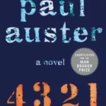 خرید و دانلود نسخه کامل کتاب صوتی انگلیسی ۴ ۳ ۲ ۱: یک رمان، اثر پل استر 4 3 2 1: A Novel by Paul Auster