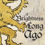 خرید و دانلود نسخه کامل کتاب صوتی انگلیسی درخششی در دوردست، اثر گای گاوریل کی A Brightness Long Ago by Guy Gavriel Kay