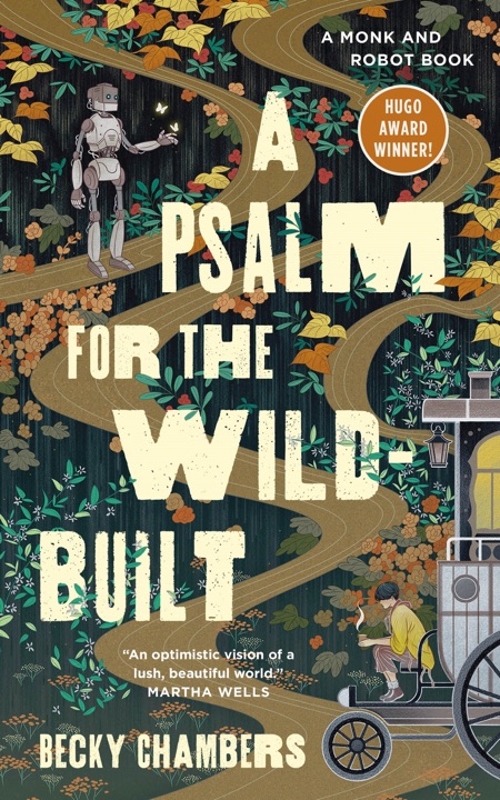 A Psalm for the Wild-Built by Becky Chambers_6a040a8d68828.jpeg خرید و دانلود نسخه کامل کتاب صوتی انگلیسی مزموری برای جنگلساخته، اثر بکی چمبرز (از مجموعهی راهب و ربات) A Psalm for the Wild-Built by Becky Chambers - تصویر 1