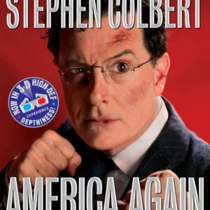 خرید و دانلود نسخه کامل کتاب صوتی انگلیسی دوباره آمریکا، اثر استیون کولبرت America Again: Re-becoming the Greatness We Never Weren't by Stephen Colbert