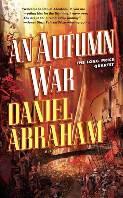 An Autumn War by Daniel Abraham_6a16a99ff2856.webp خرید و دانلود نسخه کامل کتاب صوتی انگلیسی جنگ پاییزی، اثر دنیل آبراهام (از مجموعهی کوارتت لانگ پرایس) An Autumn War by Daniel Abraham - تصویر 1