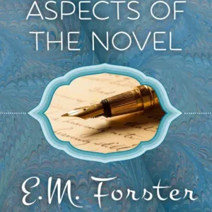 خرید و دانلود نسخه کامل کتاب صوتی انگلیسی جنبه‌های رمان، اثر ای. ام. فورستر Aspects of the Novel by E. M. Forster