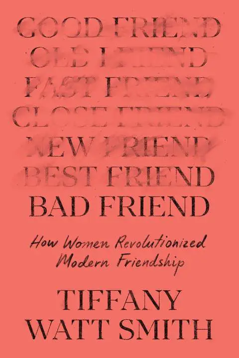 Bad Friend by Tiffany Watt Smith_6a0c18a6e23dc.webp خرید و دانلود نسخه کامل کتاب صوتی انگلیسی دوست بد، اثر تیفانی وات اسمیت Bad Friend by Tiffany Watt Smith - تصویر 1