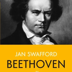 خرید و دانلود نسخه کامل کتاب صوتی انگلیسی بتهوون: رنج و پیروزی، اثر جان سوافورد Beethoven: Anguish and Triumph by Jan Swafford