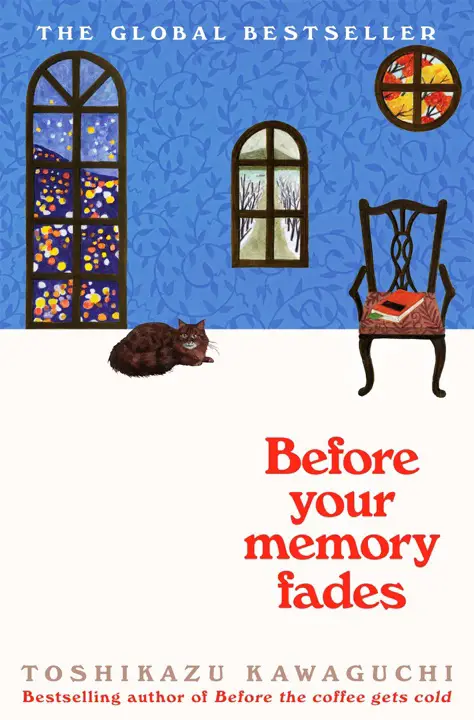 Before Your Memory Fades by Toshikazu Kawaguchi_69f74c11a2ec3.webp خرید و دانلود نسخه کامل کتاب صوتی انگلیسی پیش از آنکه حافظهات پاک شود، اثر توشیکازو کاواگوچی (از مجموعهی پیش از آنکه قهوه سرد شود) Before Your Memory Fades by Toshikazu Kawaguchi - تصویر 1