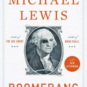 خرید و دانلود نسخه کامل کتاب صوتی انگلیسی بومرنگ، اثر مایکل لوئیس Boomerang: Travels in the New Third World by Michael Lewis