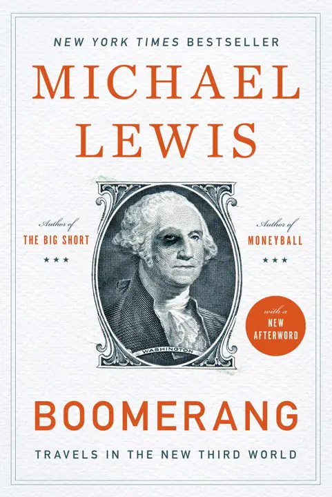 Boomerang: Travels in the New Third World by Michael Lewis_6a160f1868a91.webp خرید و دانلود نسخه کامل کتاب صوتی انگلیسی بومرنگ، اثر مایکل لوئیس Boomerang: Travels in the New Third World by Michael Lewis - تصویر 1