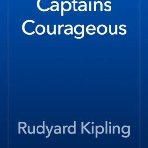 خرید و دانلود نسخه کامل کتاب صوتی انگلیسی ناخداهای دلیر، اثر رودیارد کیپلینگ Captains Courageous by Rudyard Kipling